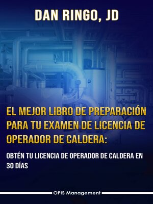 cover image of El Mejor Libro de Preparación Para Tu Examen De Licencia De Operador De Caldera